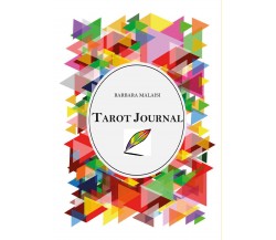 Tarot Journal	 di Barbara Malaisi,  2020,  Youcanprint