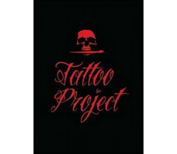 Tatoo project  di Michele D’Ambrosio,  2014,  Youcanprint - ER