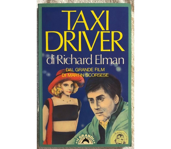 Taxi driver di Richard Elman,  1988,  Bompiani