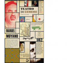 Teatro di cenere di Manuel Moyano - Del vecchio editore, 2022