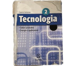 Tecnologia 2. Disegno e laboratorio di Gianni Arduino, 2008, Lattes