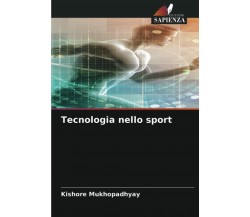 Tecnologia nello sport-Kishore Mukhopadhyay-2021