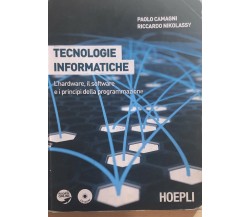 Tecnologie informatiche. L’hardware, il software e i principi della programmazio