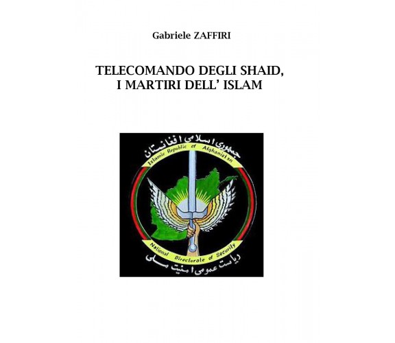 Telecomando degli Shaid, i martiri dell’Islam di Gabriele Zaffiri,  2020,  Youca