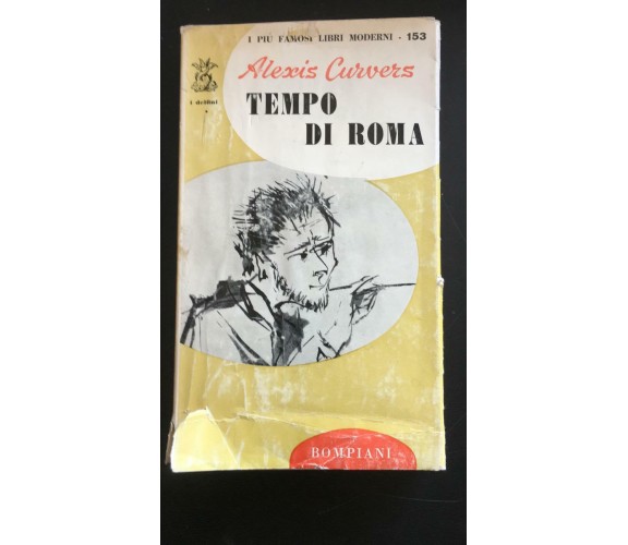 Tempo di Roma - Alexis Curvers,  Bompiani - P