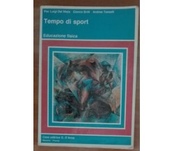 Tempo di Sport - Del Nista,Brilli,Taselli - Casa editrice G. D'Anna,1990 - A 