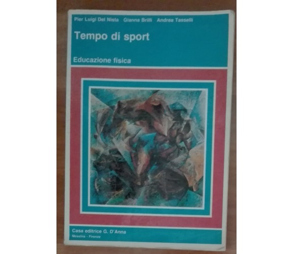 Tempo di Sport - Del Nista,Brilli,Taselli - Casa editrice G. D'Anna,1990 - A 