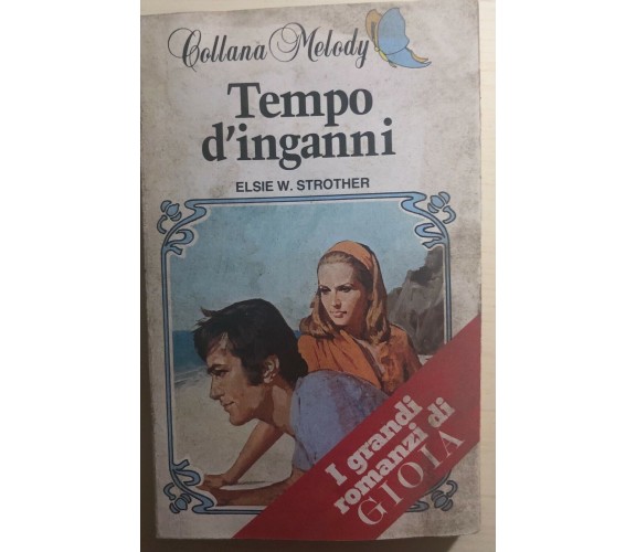 Tempo di inganni di Elsie W. Strother,  1983,  Editoriale Corno