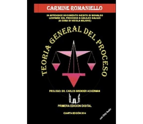 Teoria general del proceso. Con DVD, di Carmine Augusto Romaniello,  2014 - ER