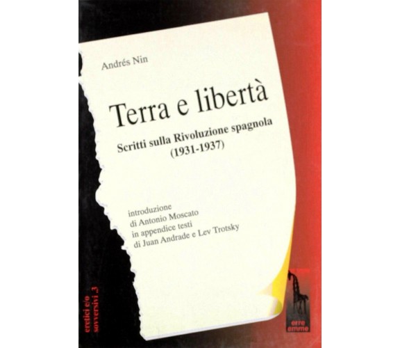 Terra e libertà. Scritti sulla rivoluzione spagnola (1931-1937) di Andrés Nin,  