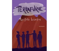 Terrafurie di Maristella Leandrin, 2022, Youcanprint