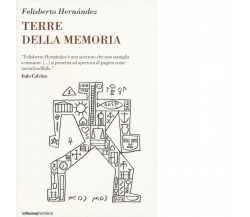 Terre della memoria di Felisberto Hernández - La nuova frontiera, 2022