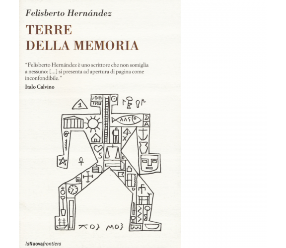 Terre della memoria di Felisberto Hernández - La nuova frontiera, 2022