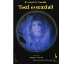 Testi essenziali. Con CD-ROM di Ernesto Guevara,  1997,  Massari Editore