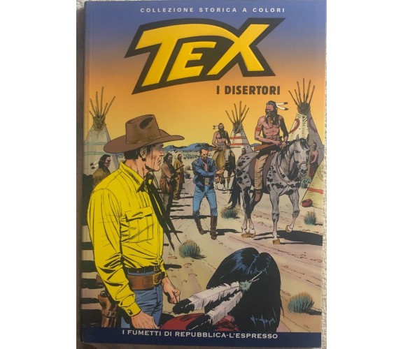 Tex 74 - I disertori di Gianluigi Bonelli,  2008,  Sergio Bonelli