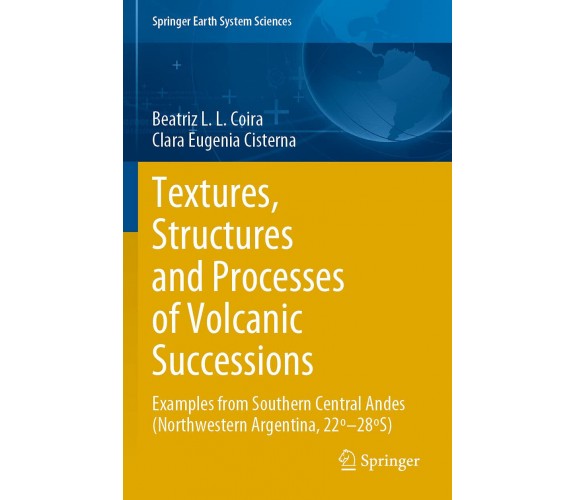 Textures, Structures and Processes of Volcanic Successions - Springer, 2021