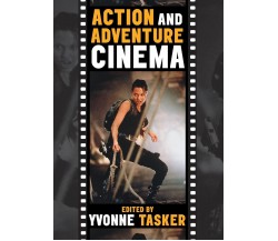 The Action and Adventure Cinema - Yvonne Tasker- Cambridge, 2022