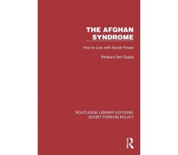 The Afghan Syndrome - Bhabani Sen Gupta - Routledge, 2022