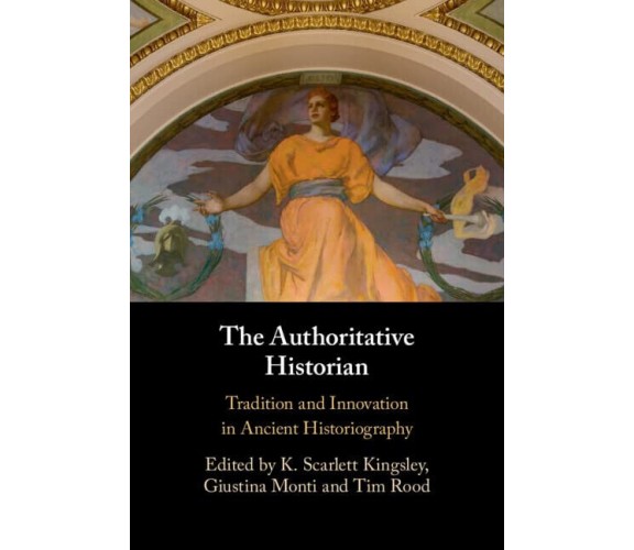 The Authoritative Historian - K. Scarlett Kingsley - Cambridge, 2022