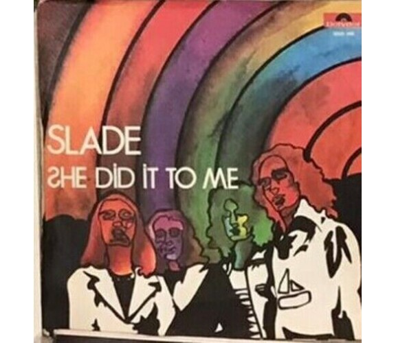 The Bangin’ Man/She did it to me VINILE 45 GIRI di Slade,  1974,  Polydor