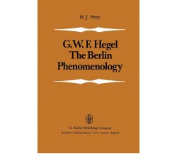 The Berlin Phenomenology - Georg Wilhelm Friedrich Hegel - Springer, 1981