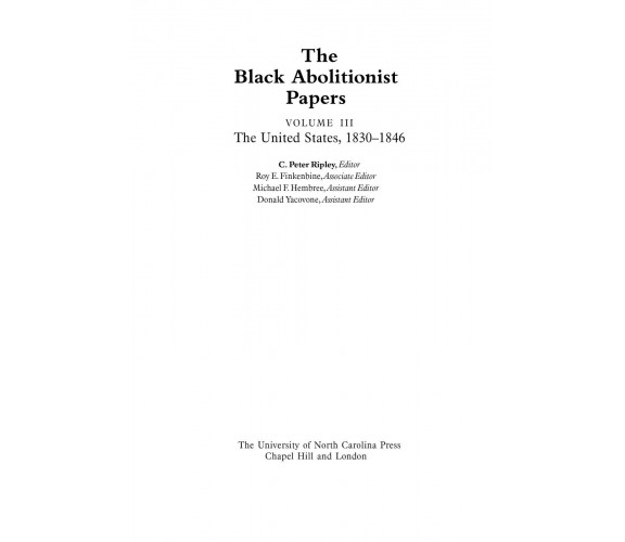 The Black Abolitionist Papers, Vol. II - C. Peter Ripley - 2015