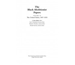 The Black Abolitionist Papers: Vol. IV - C. Peter Ripley  - 2015