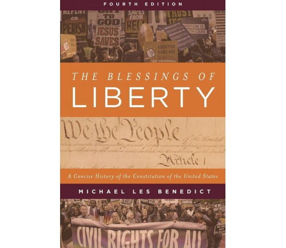 The Blessings Of Liberty - Michael Les Benedict - Rowman & Littlefield, 2022