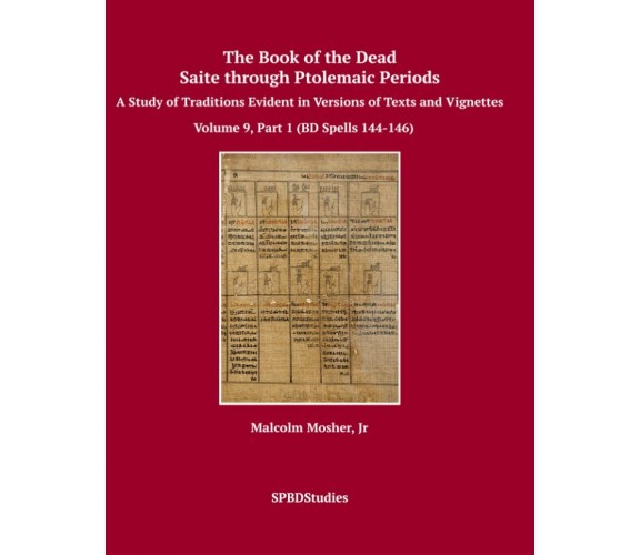 The Book of the Dead, Saite through Ptolemaic Periods; A Study of Traditions Evi