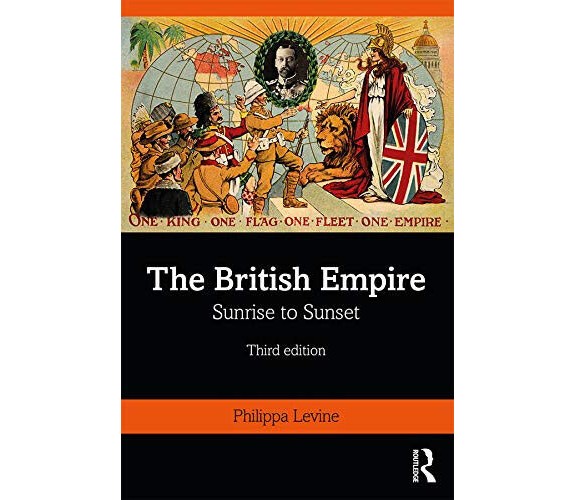 The British Empire - Philippa Levine - Routledge, 2019