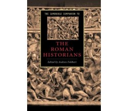 The Cambridge Companion to the Roman Historians -Andrew Feldherr - 2009