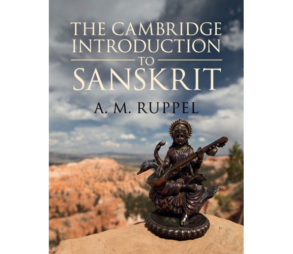 The Cambridge Introduction to Sanskrit - Antonia Ruppel - Cambridge, 2017