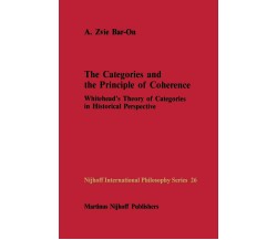 The Categories and the Principle of Coherence - A. Z. Bar-On - Springer, 2013