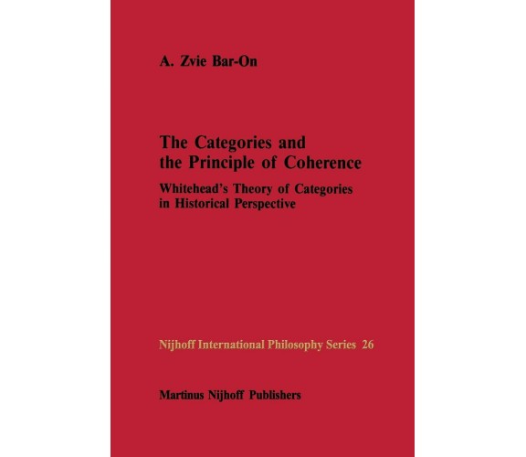 The Categories and the Principle of Coherence - A. Z. Bar-On - Springer, 2013