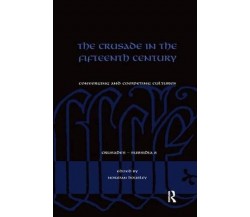 The Crusade in the Fifteenth Century - Norman Housley - Routledge, 2017