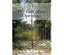 The Cult of the Openings di Cyan Bandi,  2021,  Youcanprint