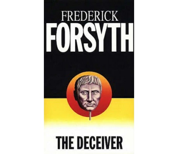 The Deceiver (in lingua inglese)  - Frederick Forsyth,  1992,  Random House