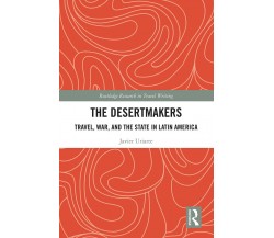 The Desertmakers - Javier Uriarte - Routledge, 2021