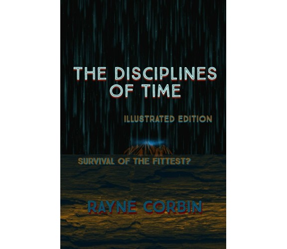 The Disciplines of Time Illustrated Edition di Rayne Corbin,  2021,  Indipendent