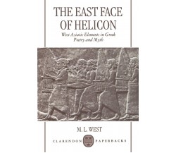 The East Face of Helicon - M. L. West - Oxford, 1999