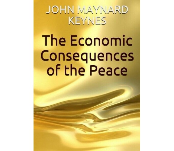 The Economic Consequences of the Peace (Keynes) - ER