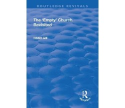 The Empty Church Revisited - GILL - Routledge, 2019