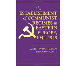 The Establishment Of Communist Regimes In Eastern Europe, 1944-1949 - 1998