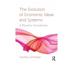 The Evolution of Economic Ideas and Systems - Geoffrey - Taylor & Francis, 2018