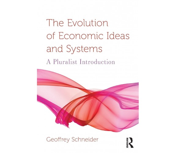 The Evolution of Economic Ideas and Systems - Geoffrey - Taylor & Francis, 2018