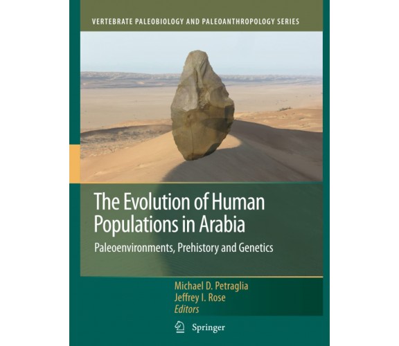 The Evolution of Human Populations in Arabia - Michael D. Petraglia - 2012