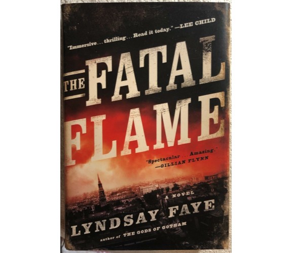 The Fatal Flame di Lyndsay Faye,  2015,  Penguin