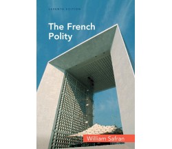 The French Polity - William Safran - Routledge, 2008