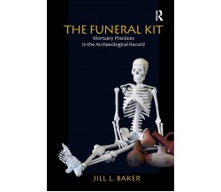 The Funeral Kit - Jill L. Baker - Left Coast Press Inc, 2012