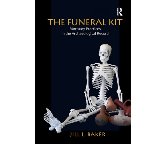 The Funeral Kit - Jill L. Baker - Left Coast Press Inc, 2012